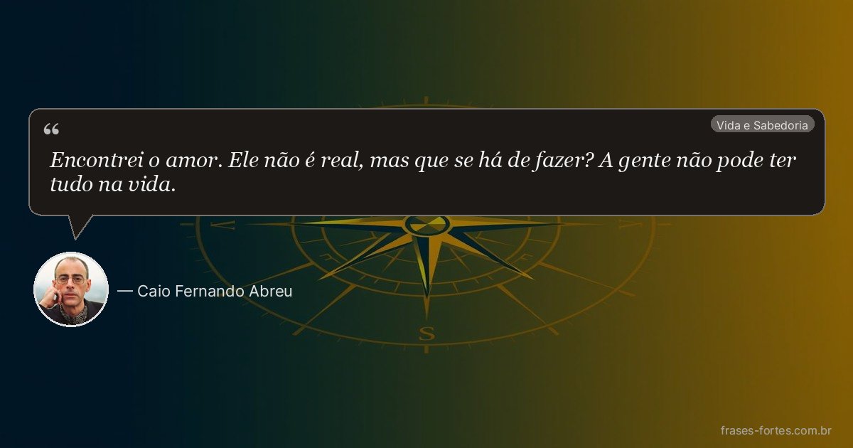 Frase de Caio Fernando Abreu