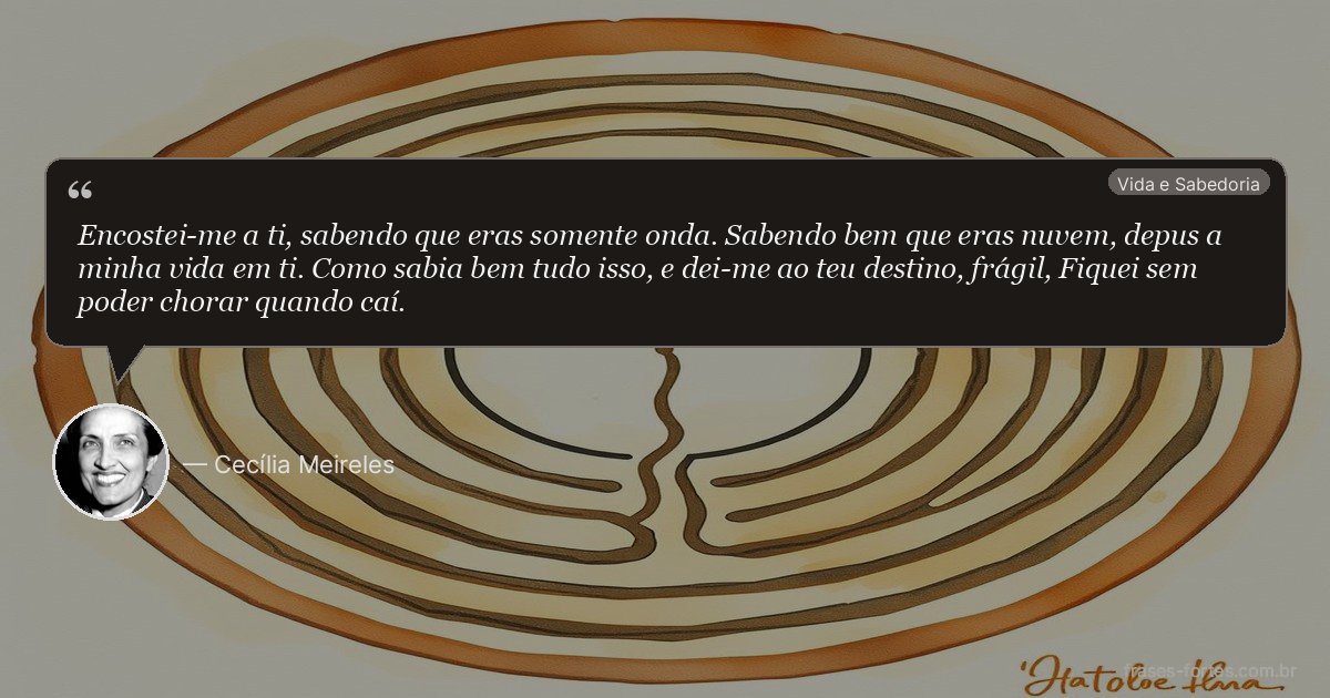Frase de Cecília Meireles