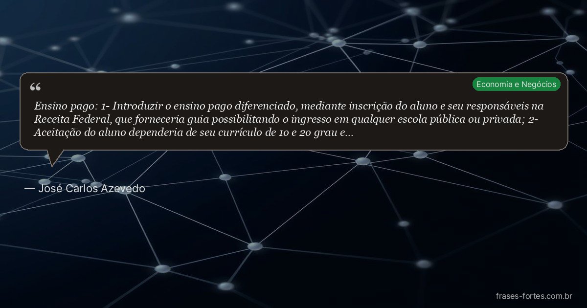 Frase de José Carlos Azevedo