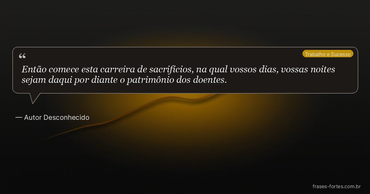 Frase de Autor Desconhecido