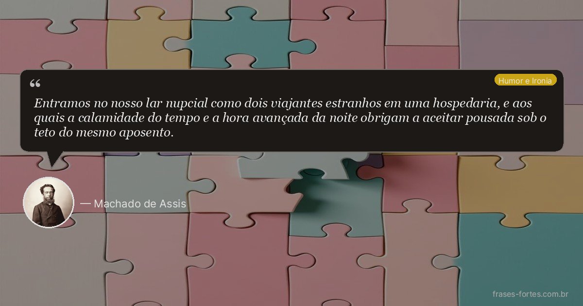 Frase de Machado de Assis