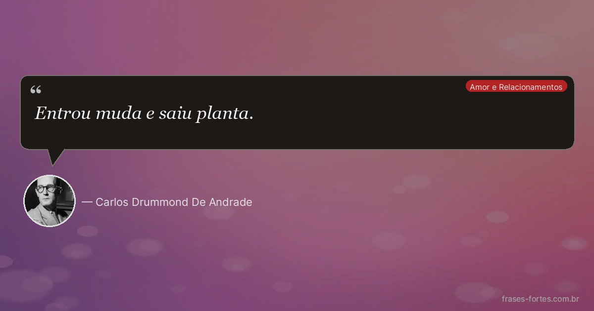 Frase de Carlos Drummond De Andrade