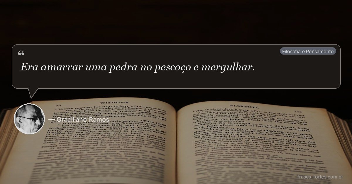 Frase de Graciliano Ramos