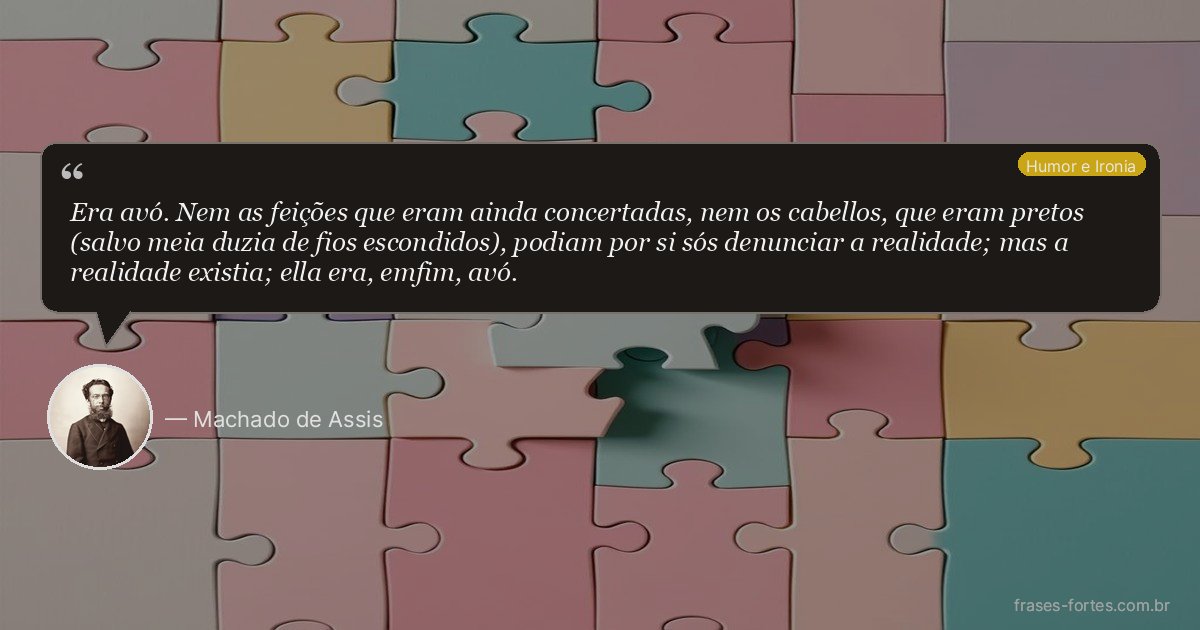 Frase de Machado de Assis