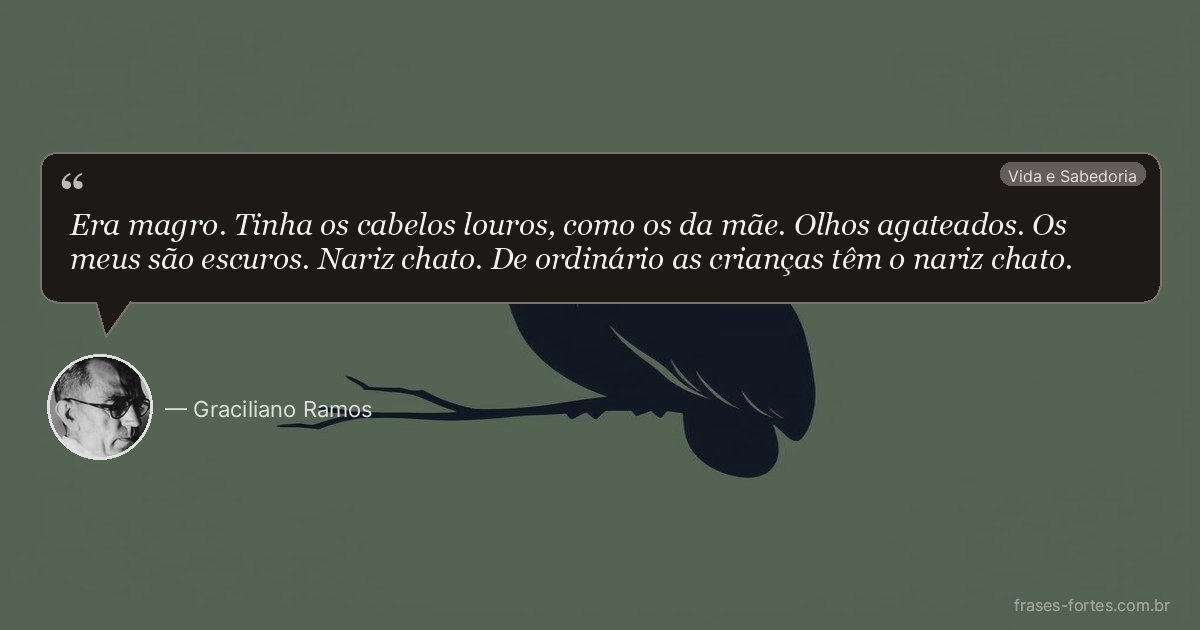 Frase de Graciliano Ramos