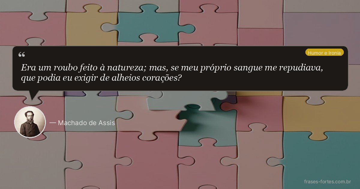 Frase de Machado de Assis