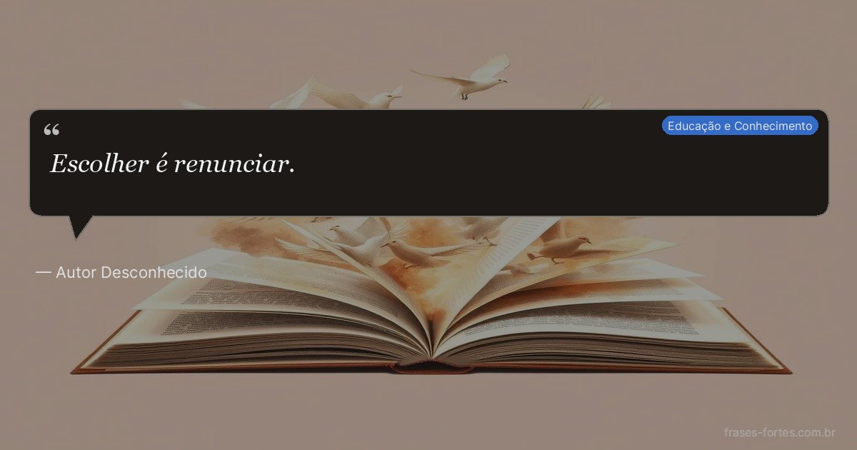 Frase de Autor Desconhecido
