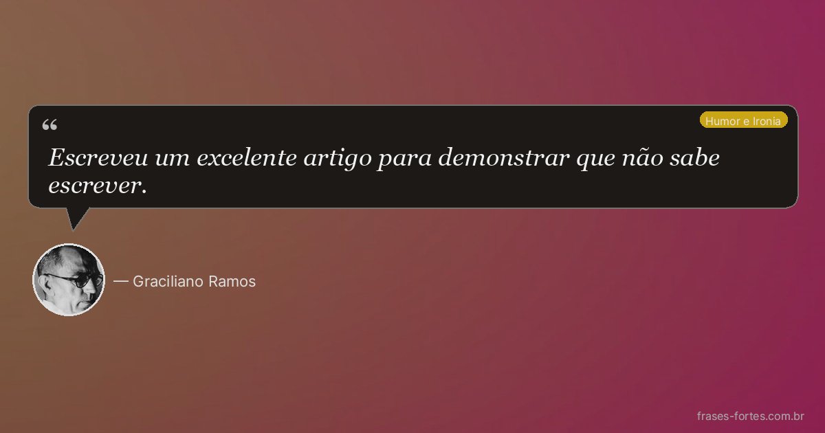 Frase de Graciliano Ramos
