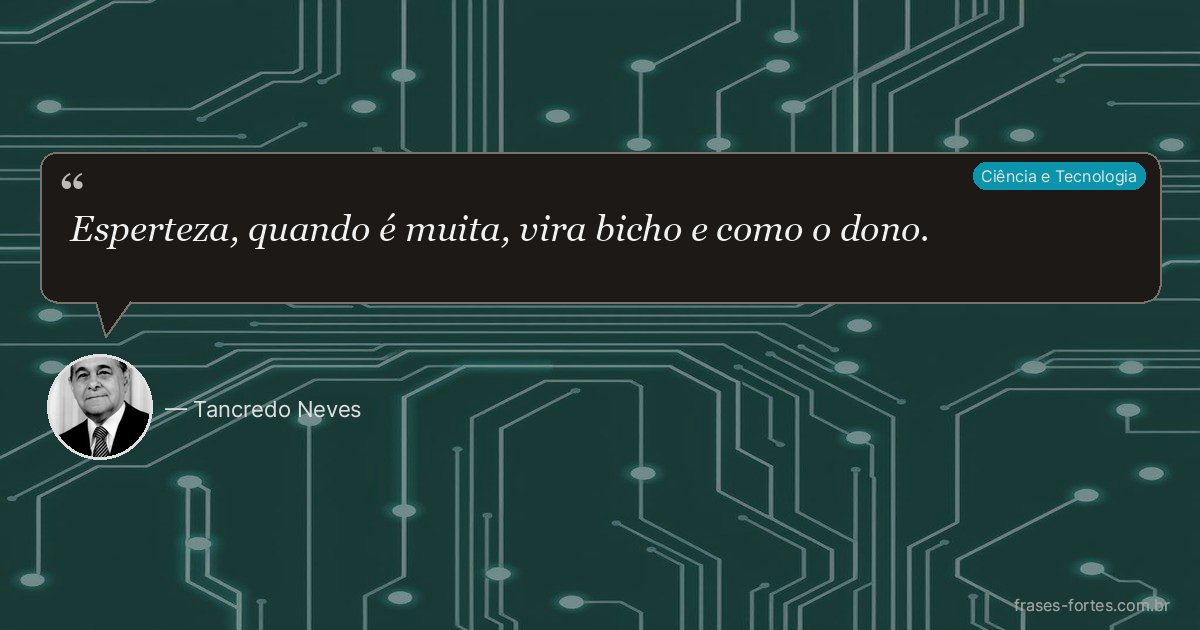 Frase de Tancredo Neves