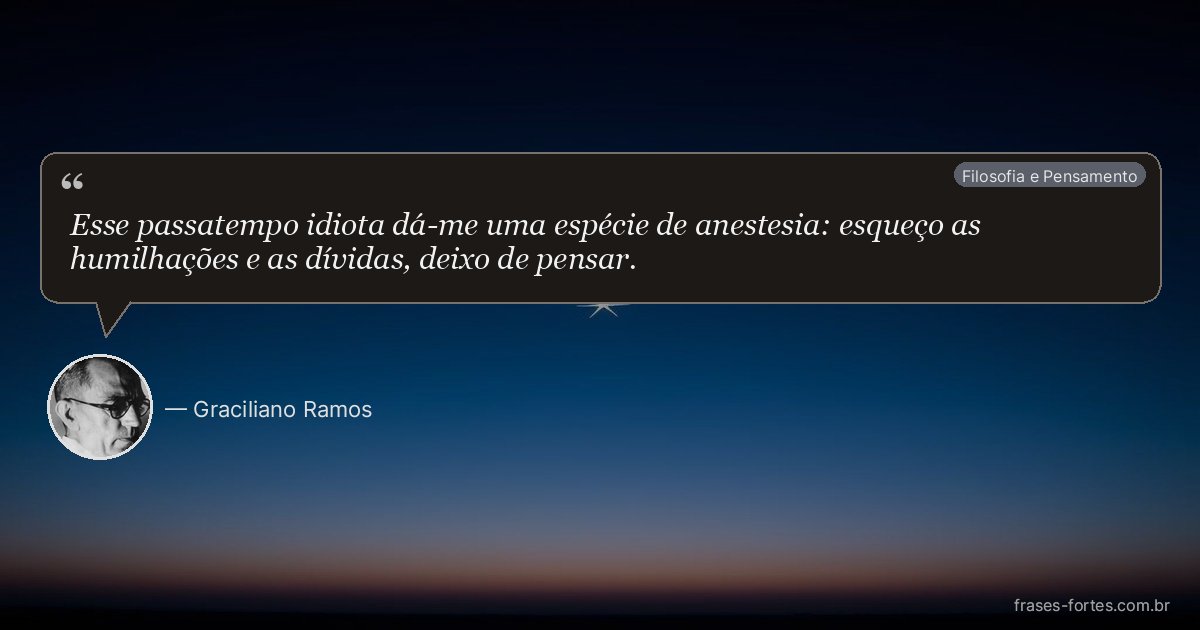 Frase de Graciliano Ramos