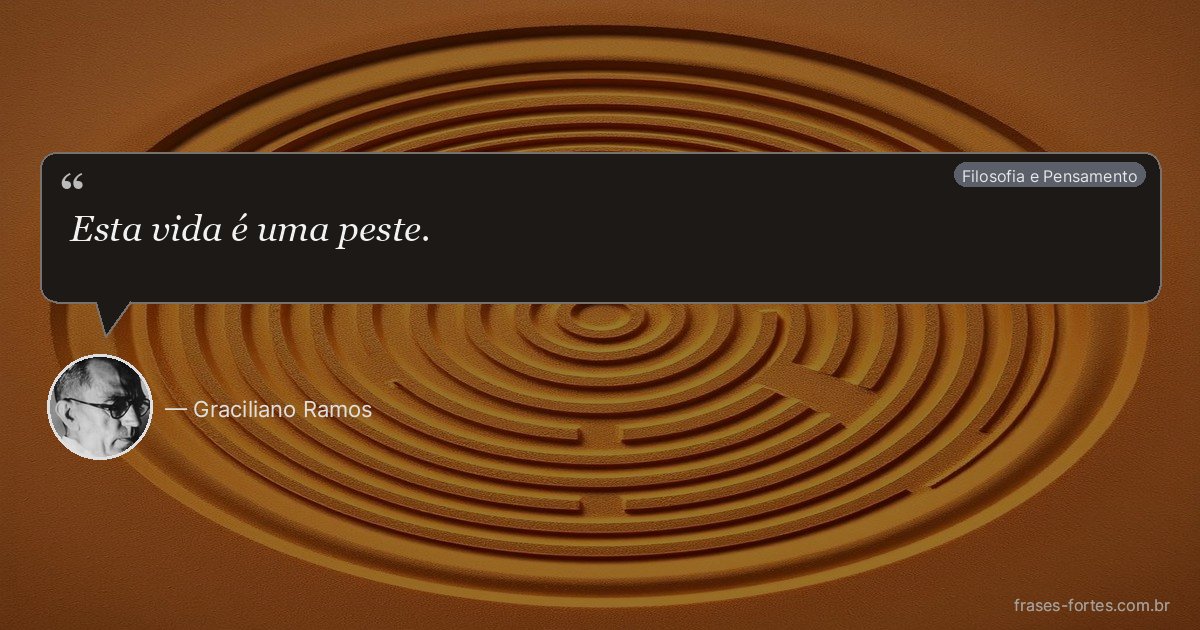 Frase de Graciliano Ramos