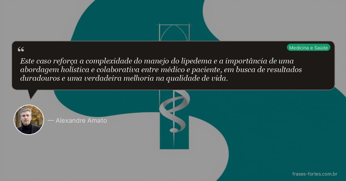 Frase de Alexandre Amato