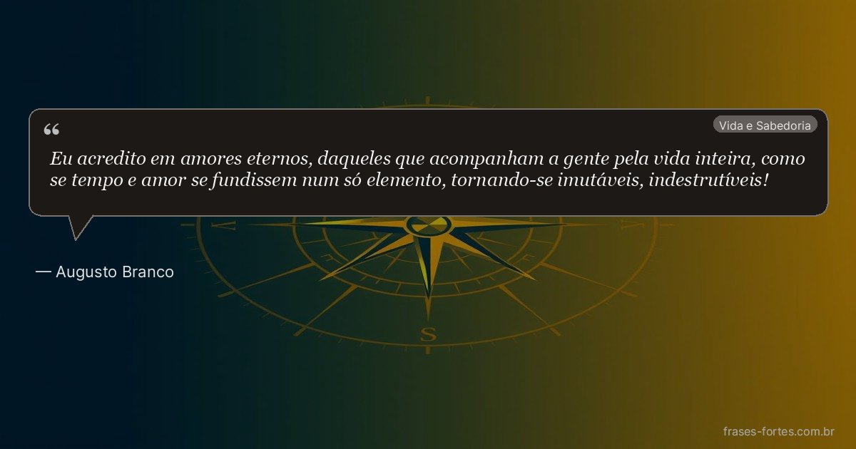 Frase de Augusto Branco