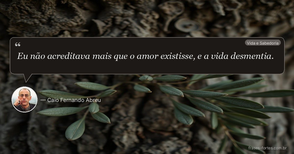 Frase de Caio Fernando Abreu