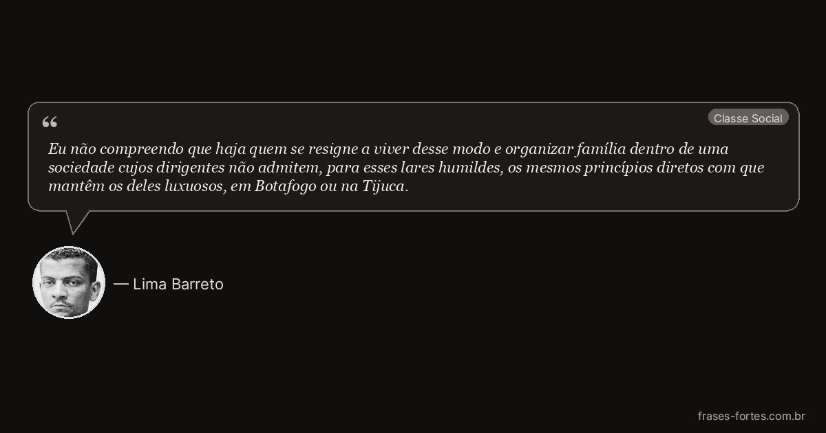 Frase de Lima Barreto