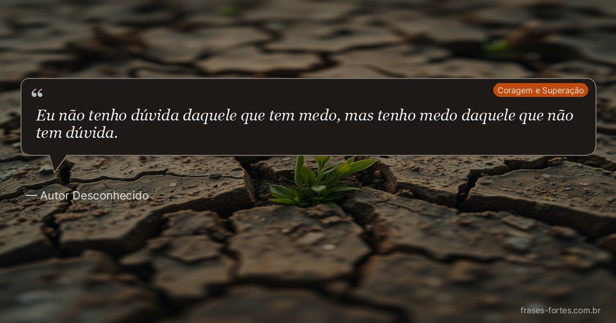 Frase de Autor Desconhecido