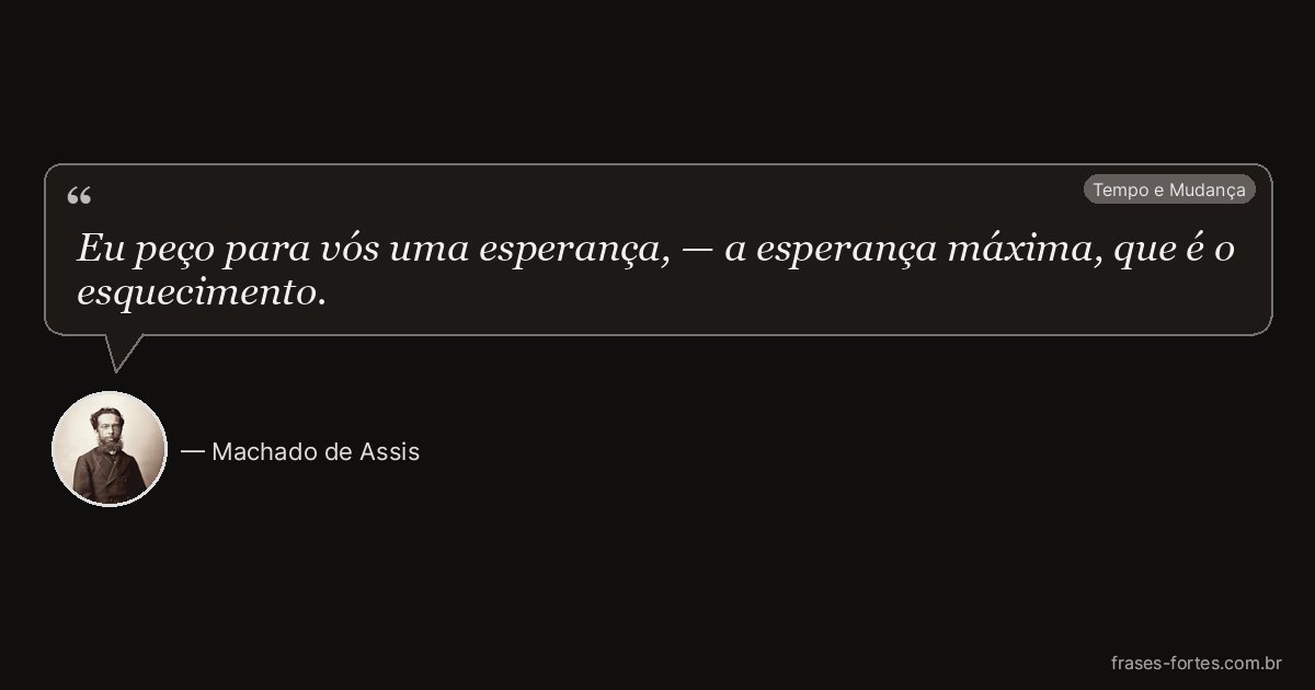Frase de Machado de Assis