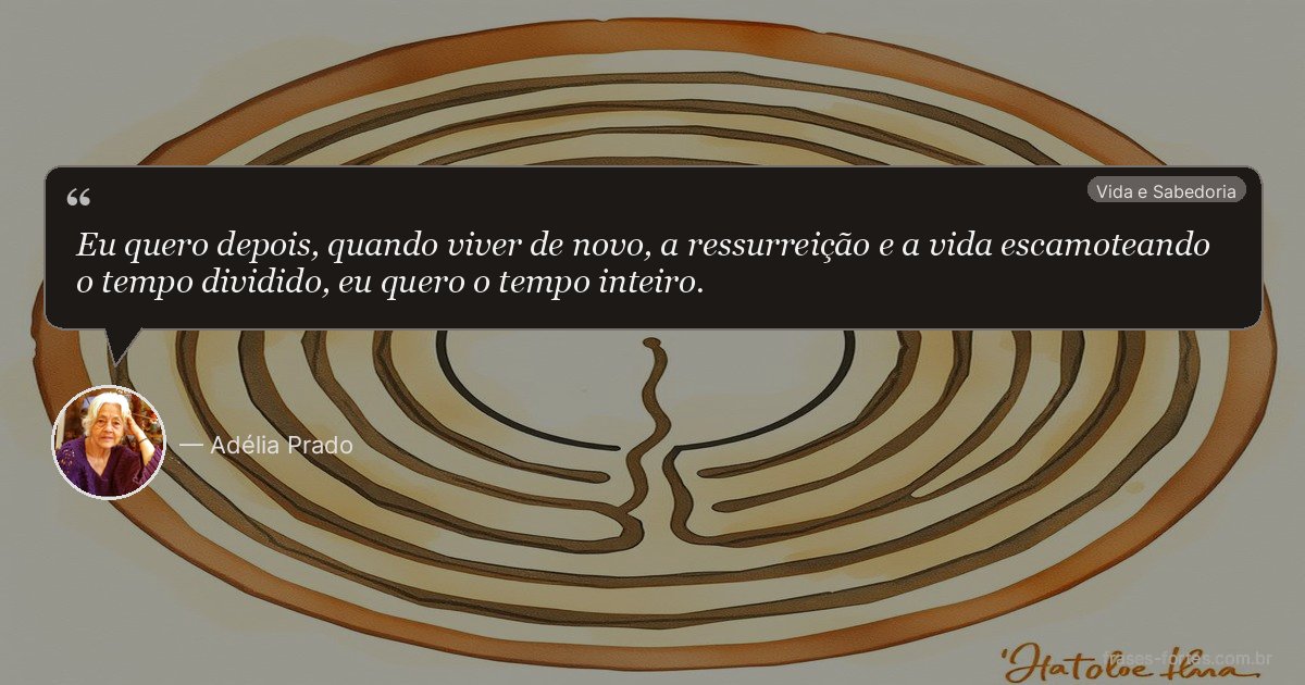 Frase de Adélia Prado