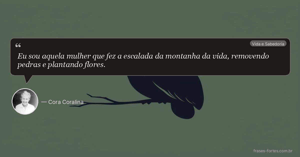 Frase de Cora Coralina