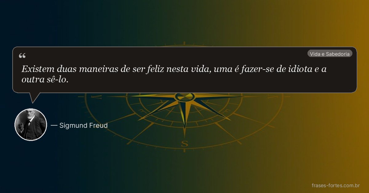 Frase de Sigmund Freud