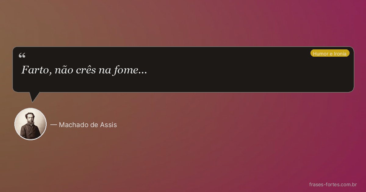 Frase de Machado de Assis