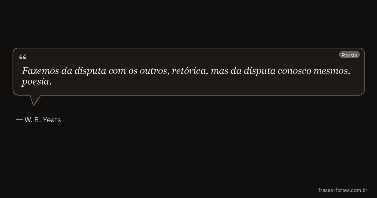 Frase de W. B. Yeats