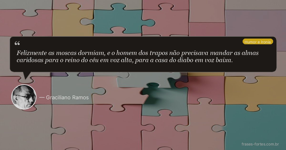 Frase de Graciliano Ramos
