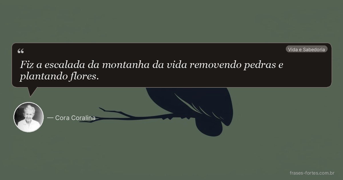 Frase de Cora Coralina