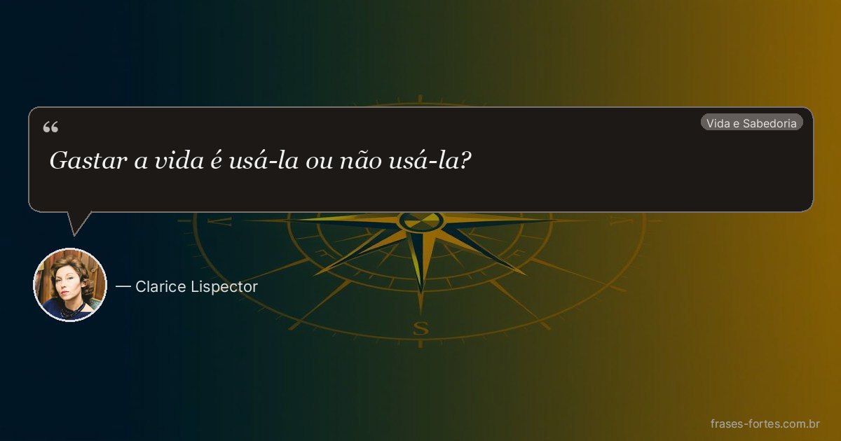 Frase de Clarice Lispector