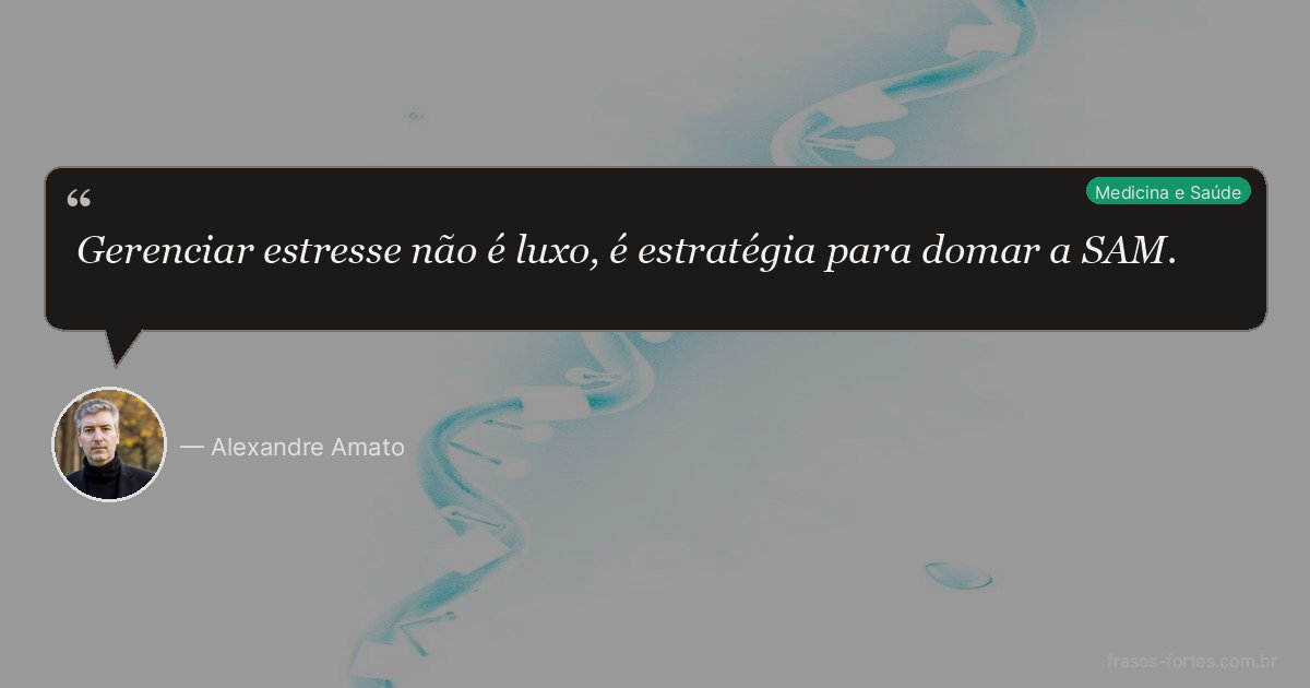Frase de Alexandre Amato