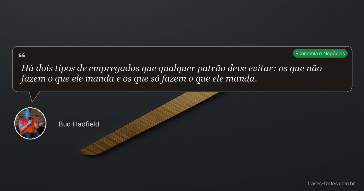 Frase de Bud Hadfield