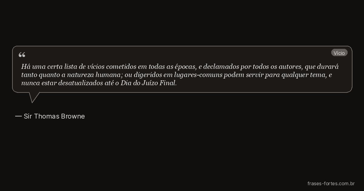 Frase de Sir Thomas Browne