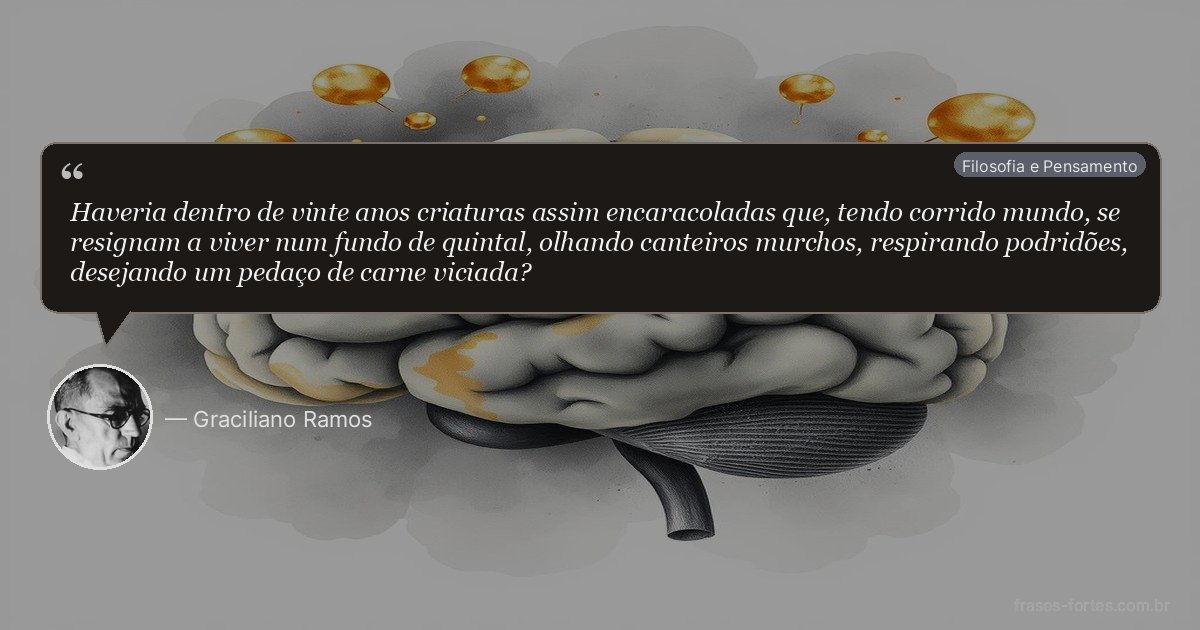 Frase de Graciliano Ramos