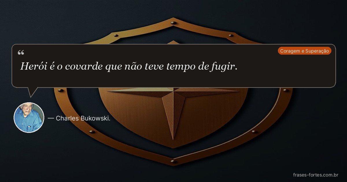 Frase de Charles Bukowski.