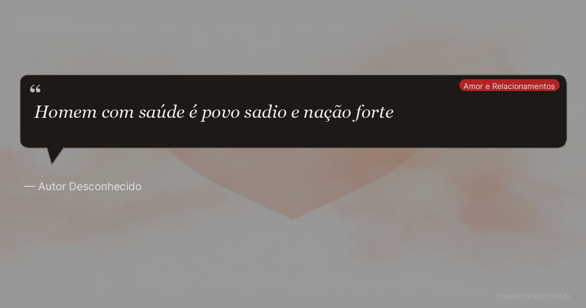 Frase de Autor Desconhecido