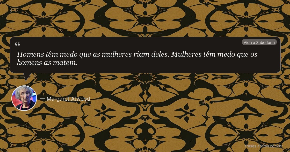 Frase de Margaret Atwood
