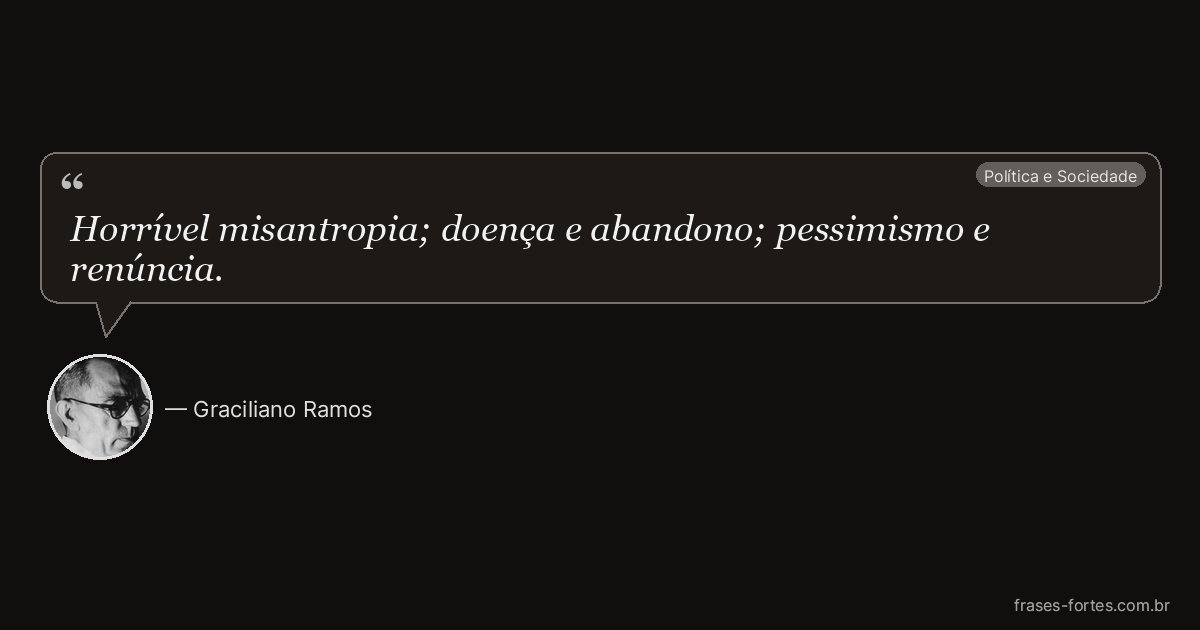Frase de Graciliano Ramos