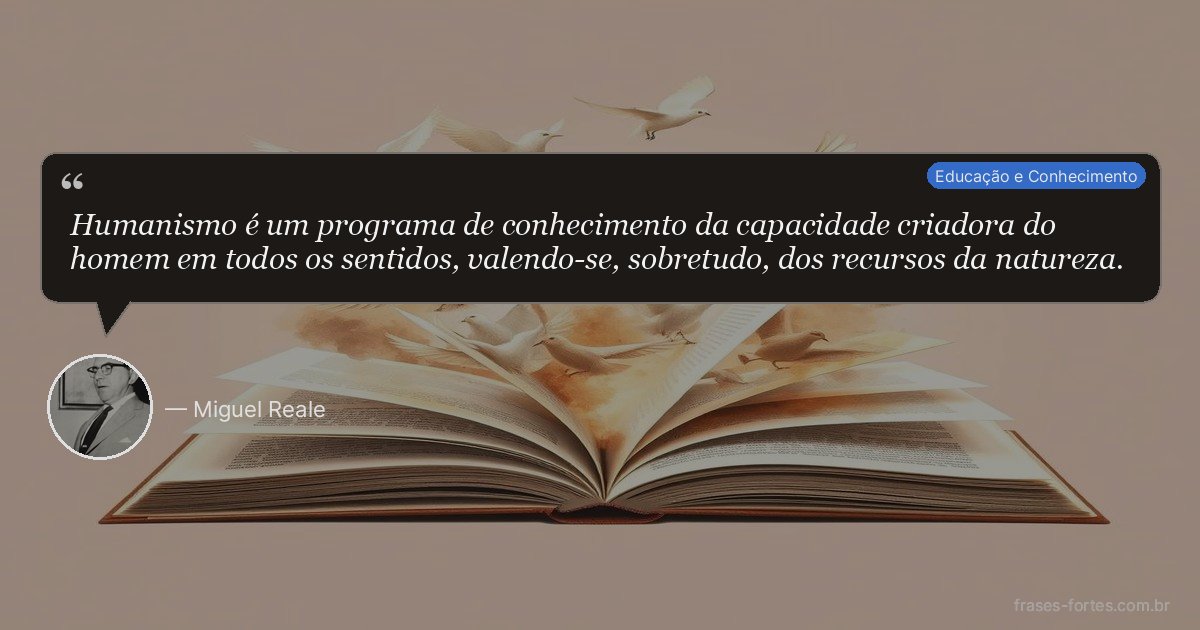 Frase de Miguel Reale