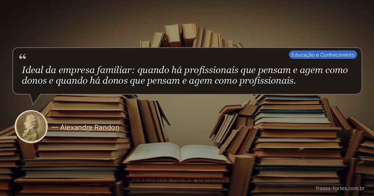 Frase de Alexandre Randon