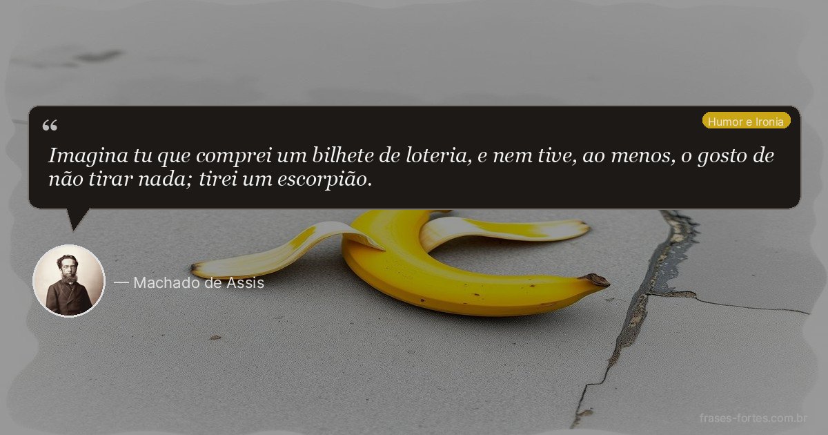 Frase de Machado de Assis