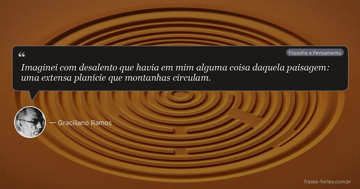 Frase de Graciliano Ramos