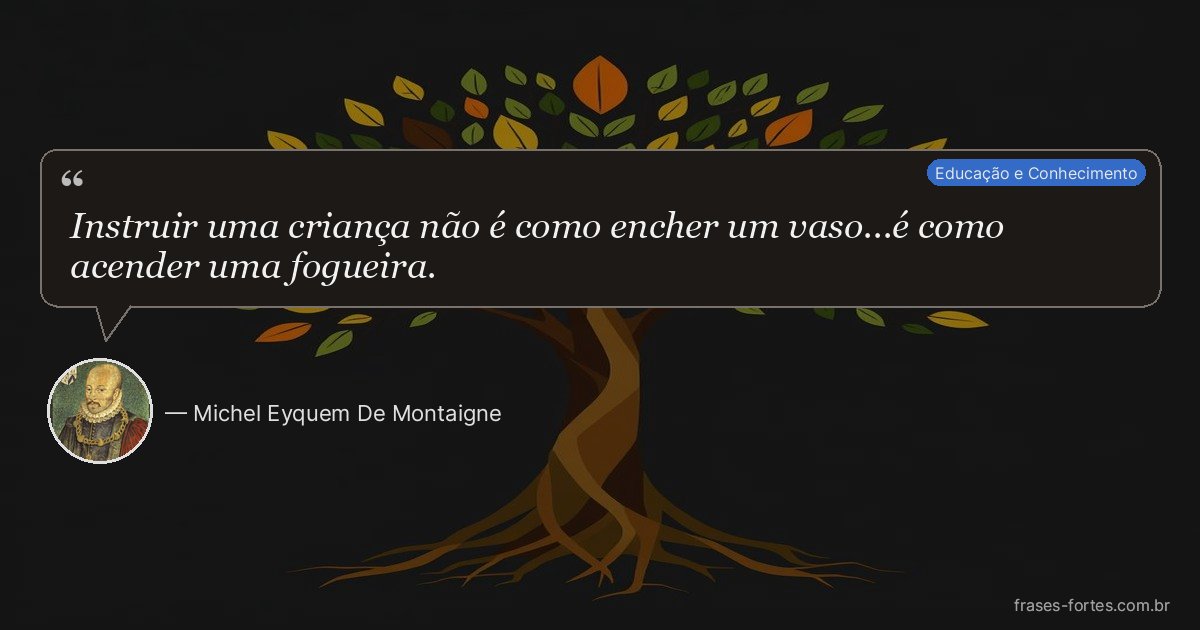 Frase de Michel Eyquem De Montaigne