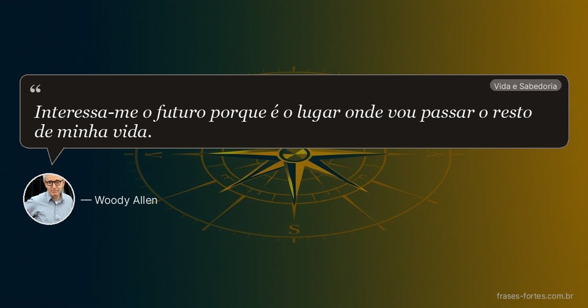 Frase de Woody Allen