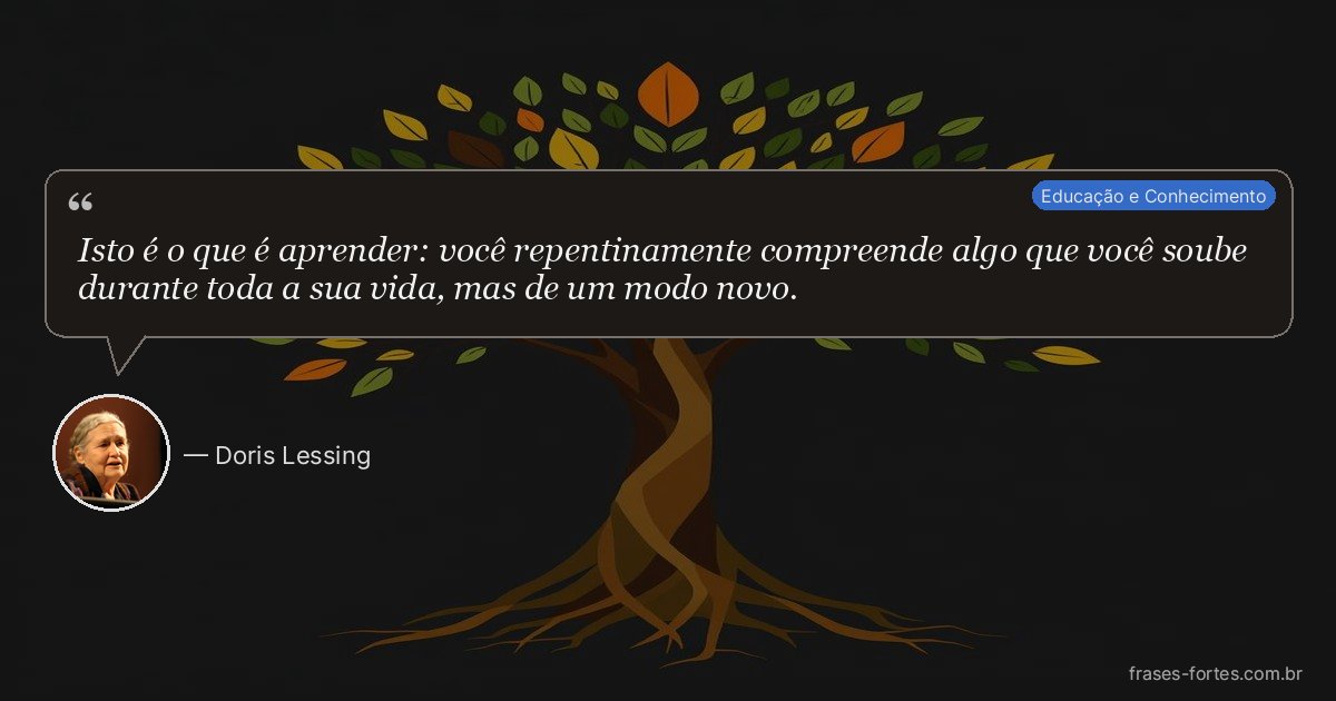 Frase de Doris Lessing