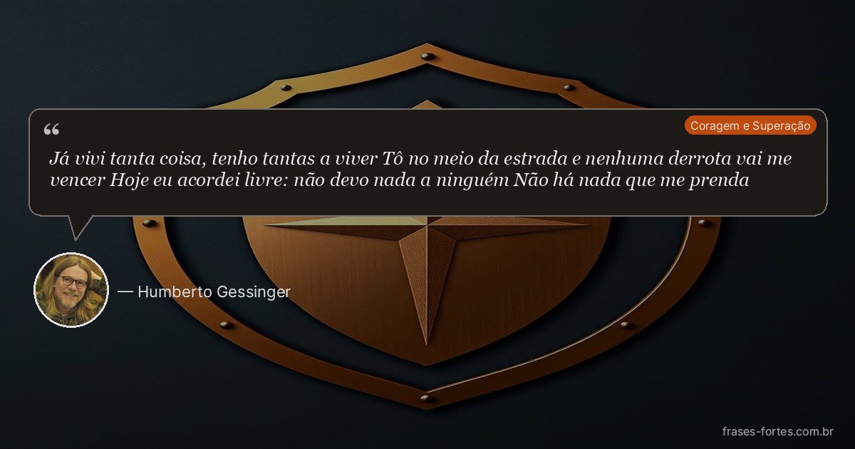 Frase de Humberto Gessinger