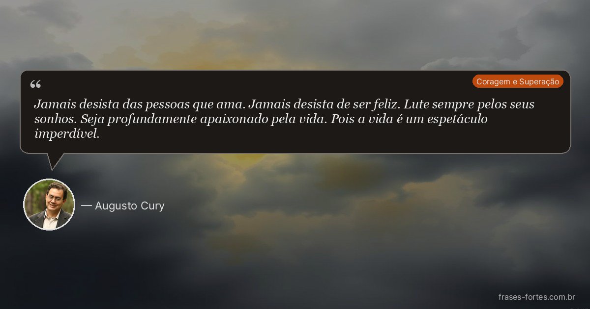 Frase de Augusto Cury