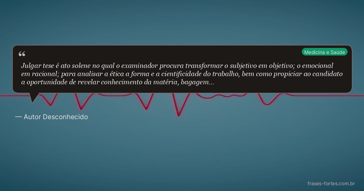 Frase de Autor Desconhecido