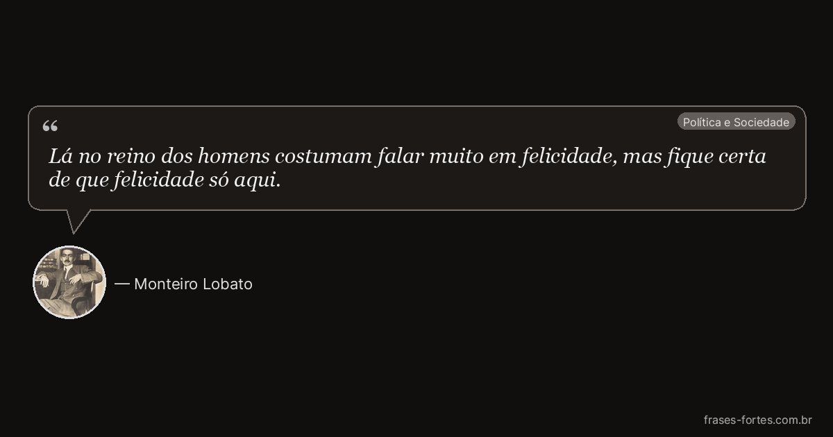 Frase de Monteiro Lobato
