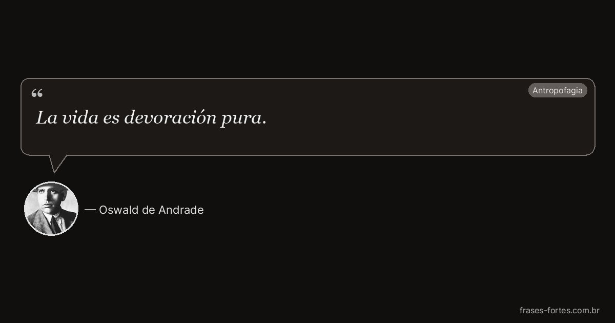 Frase de Oswald de Andrade