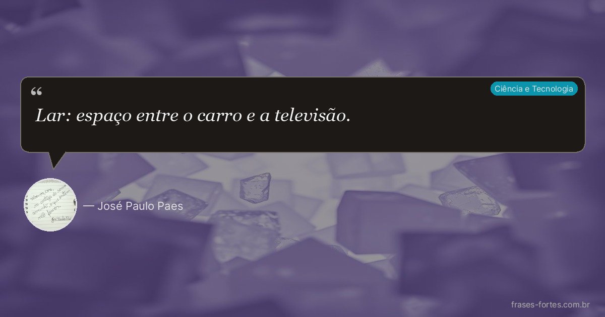 Frase de José Paulo Paes